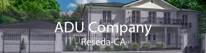 ADU Company Reseda-CA